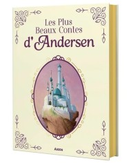 Les plus beaux contes d'Andersen édit Auzou | K'Ado Mino