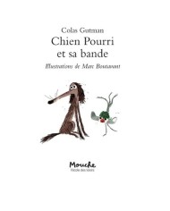 Chien Pourri ! et Sa Bande | K'Ado Mino