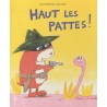 Haut les pattes - L'école des loisirs | K'Ado Mino