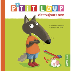 P'tit loup dit toujours non | K'Ado Mino