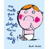 Ne mets pas tes doigts dans le nez ! | K'Ado Mino