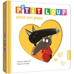 P'tit Loup P'tit Loup aime son papa | K'Ado Mino